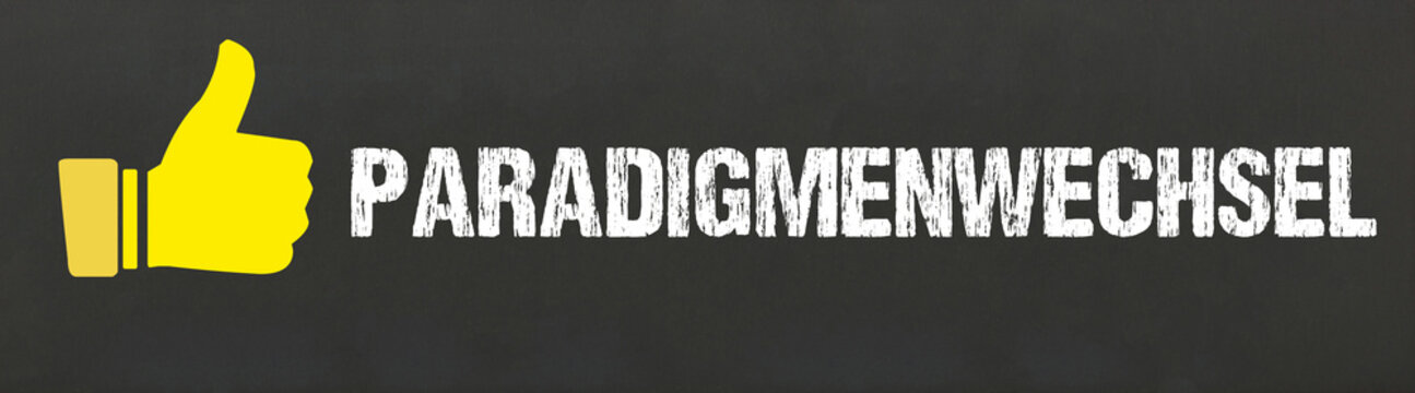Paradigmenwechsel	
