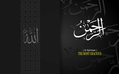 Islamic calligraphy design. Asmaul Husna - 99 Names of Allah.
Vector #1. Ar Rahmaan ( Translation: THE MOST GRACIOUS )