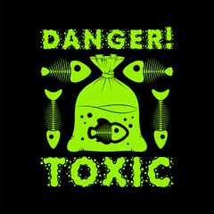 Toxic fish in bag, skeleton, warning danger. Bright vector green illustration on black.