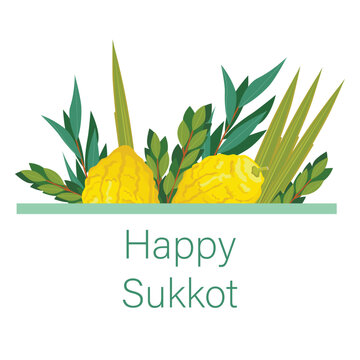 Happy Sukkot Greeting Card. Holiday Background With Jewish Festival Traditional Symbols Of Herbs And Spices Of The Etrog, Lulav, Arava, Hadas. Isolated On White Background. Vector Illustration