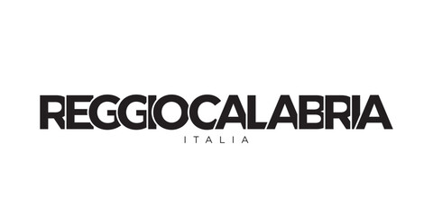 Reggio Calabria in the Italia emblem. The design features a geometric style, vector illustration with bold typography in a modern font. The graphic slogan lettering.