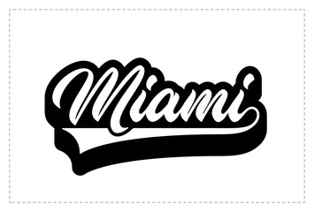 Miami text. Hand lettering design for t-shirt, hoodie, baseball cap, jacket and other uses. Vector text 