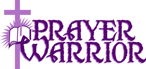 prayer warrior design with cross and holy bible