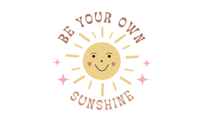 Be your own sunshine
 Retro SVG Bundle.