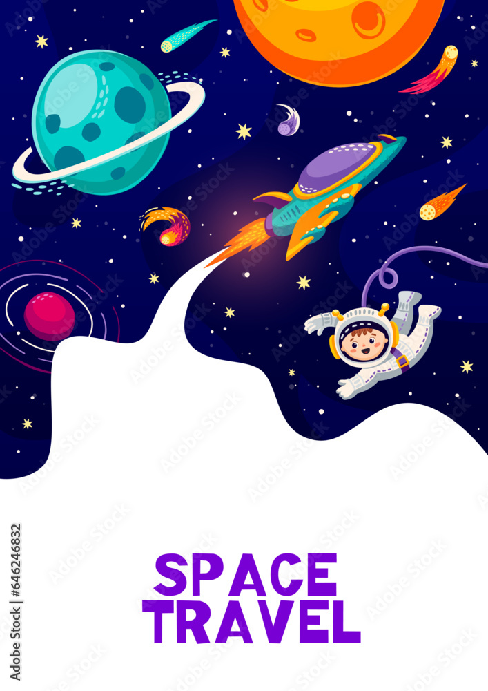 Poster cartoon space flyer with astronaut, galaxy planets and starship, vector background. kid spaceman in 