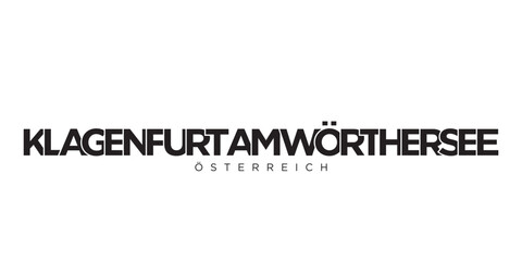 Klagenfurt am Worthersee in the Austria emblem. The design features a geometric style, vector illustration with bold typography in a modern font. The graphic slogan lettering.