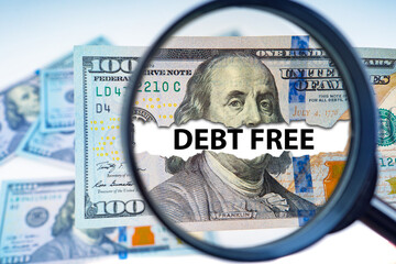 Debt free logo. Dollars under magnifying glass. Financial concept. Economic freedom. Credit independence. Denial of debt. Background for economic presentation. Debt free philosophy. 3d image