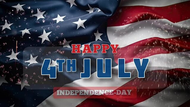 Happy 4th of July greeting animation, lettering text with waving USA flag background and fireworks splash, Happy Independence Day united states of america concept, for banner, feed, stories