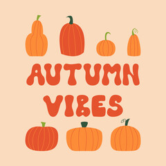 Autumn vibes inscription in retro groovy style with pumpkins. Vector flat illustration. Holiday halloween poster