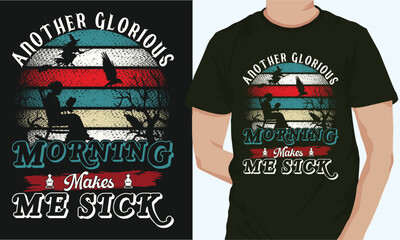 another glorious morning makes me sick, Halloween t-shirt Design