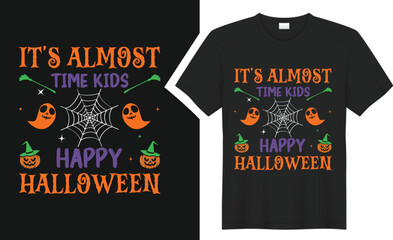 It's Almost Time Kids Happy Halloween T-shirt design.
