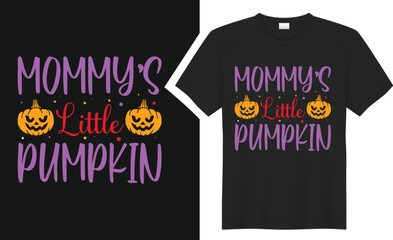 Mommy’s little pumpkin Halloween T-shirt design.