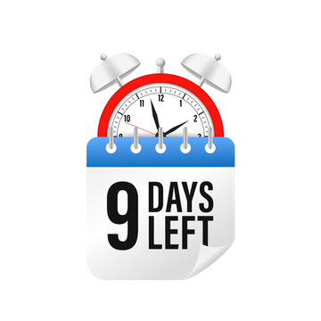 9 days left. Vector emblem with number of days remaining. label, blue alarm clock and calendar, promotion icon, best deal symbol. Can be used for marketing and advertising. Vector illustration