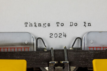 Things To Do In 2024 written on an old typewriter	