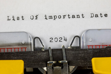 List Of important Date 2024 written on an old typewriter	