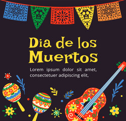 Day of dead greeting card concept. Traditional mexican holiday and festival. Maracases with guitar. Day of Deads. Template, layout and mock up. Cartoon flat vector illustration