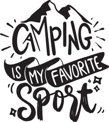 Camping quotes. Summer Lettering text. explore more. Creative vector illustration in black and white colors.