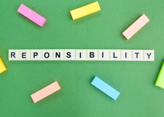 letters of the alphabet with the word responsibility. the concept of work or family responsibility....