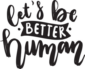 Motivational quotes. Hand written sign for every design production.