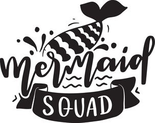 Mermaid quotes. Summer sayings with mermaid tail. Typography design for print, poster, t-shirt, party decoration, mugs.