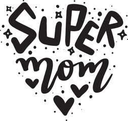 Mother's day lettering for Gift card. Vintage Typography, great design for any purposes. Modern calligraphy template. Celebration quotes. Handwritten text postcard. Vector illustration