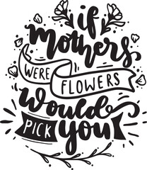 Mother's day lettering for Gift card. Vintage Typography, great design for any purposes. Modern calligraphy template. Celebration quotes. Handwritten text postcard. Vector illustration