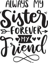 Sister Quotes, Inspirational quote baby shower card, invitation, banner. Kids calligraphy background, lettering typography poster.