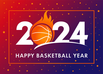 Happy Basketball Year 2024. Sport symbol with basketball ball in flame for New Year banner, greeting card or holiday tournament invitation. Vector illustration