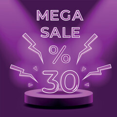 Purple podium with neon elements, 30 percent discount and mega sale lettering. Vector illustration abstract scene with discount