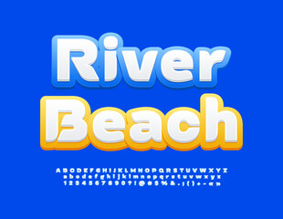 Vector travel sign River Beach. Bright Stylish Font. Creative Alphabet Letters and Numbers set