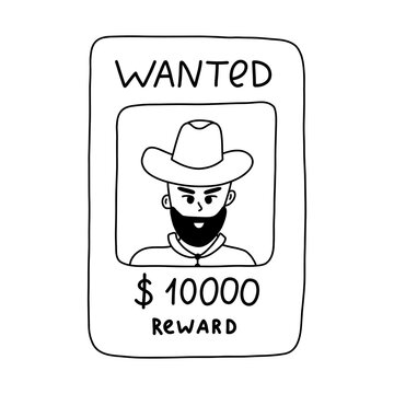 Doodle of wanted poster with cowboy with hand drawn outline. Simple doodle of vintage western banner with reward. Outlaw wanted dead or alive poster. Sign of Wild West, America Texas, cowboy