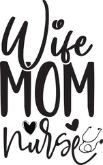 Wife mom nurse