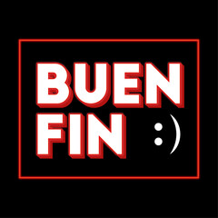 Buen Fin Neon Typography: Invitation to Celebrate with Unbeatable Discounts and Deals. Template for Buen Fin Celebrations with Decorations.