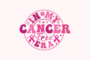 In My Cancer Free Era, Breast Cancer EPS t-shirt Design