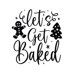 let's get baked