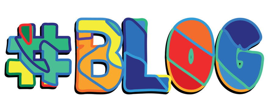 Hashtag # BLOG. Bright funny cartoon color doodle isolated typographic inscription. Illustrated text #BLOG for print, web resources, social network, advertising banner, t-shirt design.