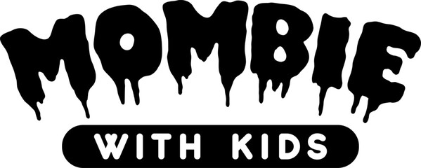 Mombie with kids - Halloween tee-shirt design