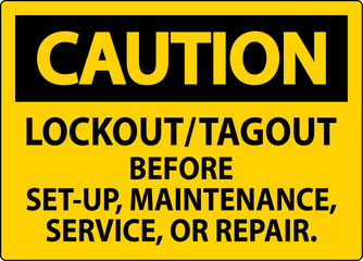 Caution Label: Lockout/Tagout Before Set-Up, Maintenance, Service Or Repair