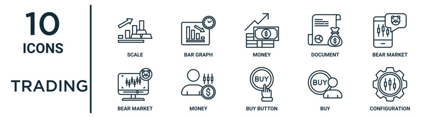 Fototapeta na wymiar trading outline icon set such as thin line scale, money, bear market, money, buy, configuration, bear market icons for report, presentation, diagram, web design