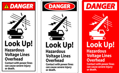 Danger Sign Look Up Hazardous Voltage Lines Overhead
