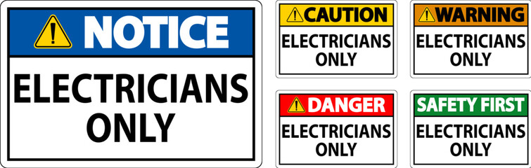 Danger Sign Electricians Only