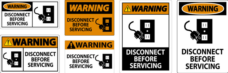 Warning Sign Disconnect Before Servicing