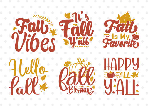 Thanksgiving Bundle Vol-11, Fall Vibes Svg, It's Fall Y'all Svg, Fall Is My Favorite Svg, Hello Fall Svg, Fall Blessings Svg, Happy Fall Y’all, Thanksgiving Quotes
