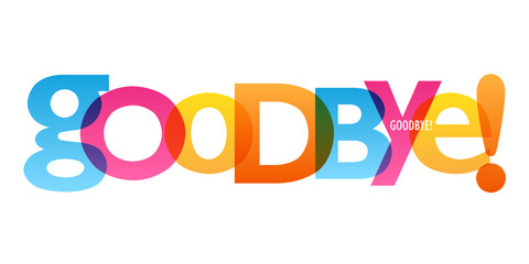 GOODBYE! colorful vector typography banner