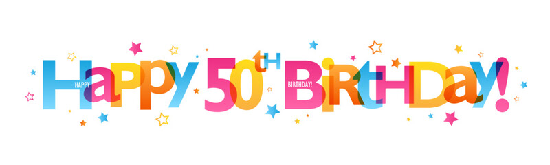 HAPPY 50th BIRTHDAY! colorful vector banner with stars