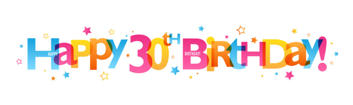 HAPPY 30th BIRTHDAY! colorful vector banner with stars