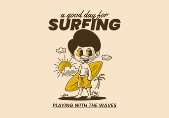 A good day for surfing, retro illustration of a boy standing on the beach holding a surfboard