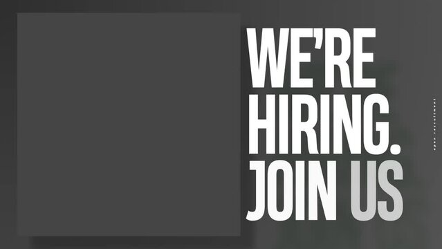 we re hiring, join us - text animation with grey background and white text