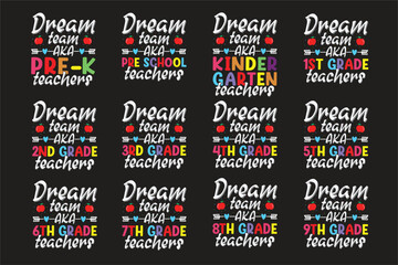 Dream Team Aka kindergarten teacher educational t-shirt design