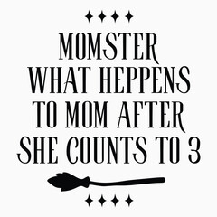 Momster What Heppens To Mom Round sign svg.